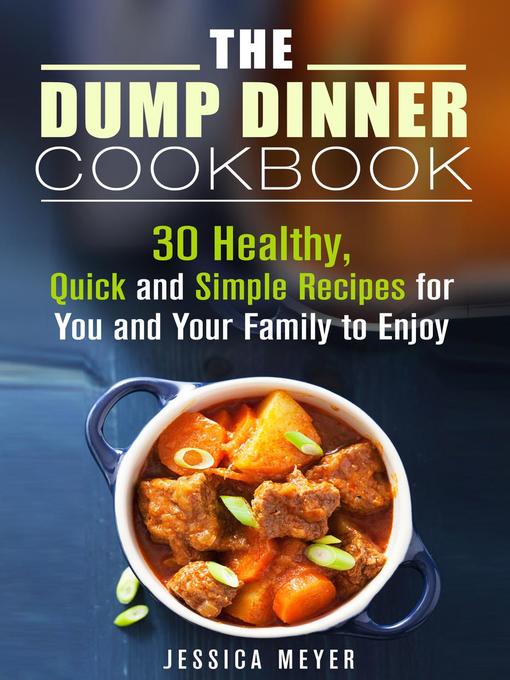 Cover image for The Dump Dinner Cookbook